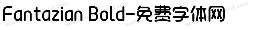 Fantazian Bold字体转换